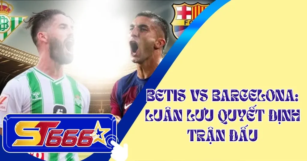 Betis vs Barcelona