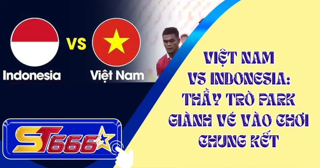 Việt Nam vs Indonesia