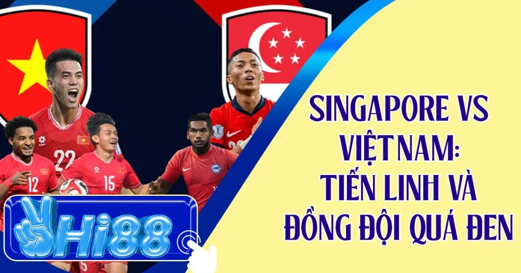 Singapore vs Việt Nam
