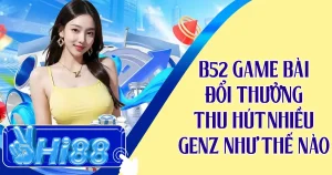 B52 game bài đổi thưởng