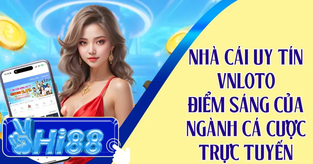 nha-cai-uy-tin- Vnloto