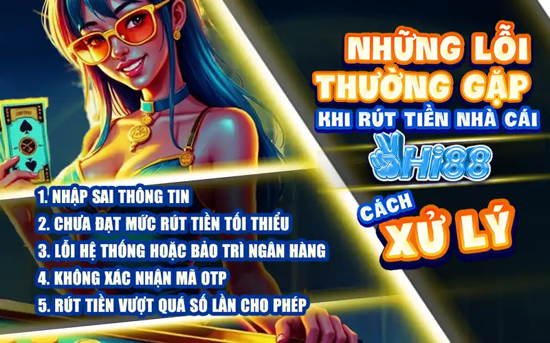 nhung-loi-thuong-gap-khi-RUT-TIEN-HI88